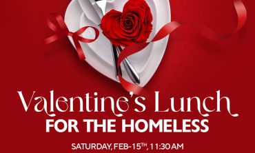 Valentine’s Lunch for the Homeless